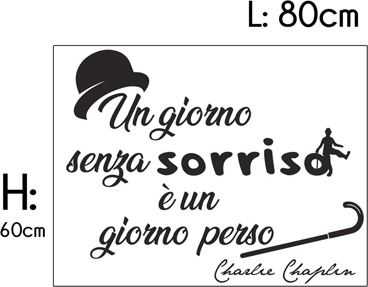 Adesivo Murale - Charlie Chaplin Un Giorno Senza Un Sorriso È Un Giorno Perso